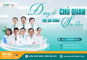 ĐỪNG ĐỂ CHỦ QUAN – TRẢ GIÁ BẰNG SỨC KHỎE! 