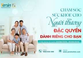 KHÁM SỨC KHỎE CHO NGƯỜI THƯƠNG - ĐẶC QUYỀN DÀNH RIÊNG CHO BẠN