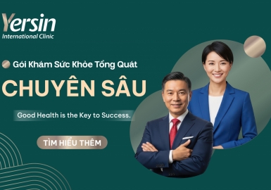 GÓI KHÁM TỔNG QUÁT CHUYÊN SÂU TẠI YERSIN - SỨC KHỎE LÀ CHÌA KHÓA THÀNH CÔNG