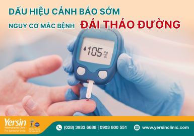 Dấu hiệu cảnh báo sớm nguy cơ mắc bệnh đái tháo đường