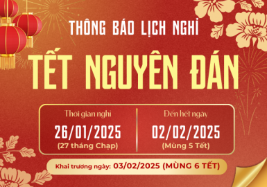 THÔNG BÁO LỊCH NGHỈ TẾT NGUYÊN ĐÁN 2025 