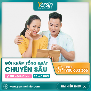 GÓI KHÁM TỔNG QUÁT CHUYÊN SÂU NỮ CÓ GIA ĐÌNH 25 - 40 TUỔI