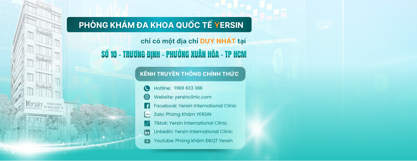 THÔNG BÁO: THÔNG TIN PHÒNG KHÁM ĐA KHOA QUỐC TẾ YERSIN DI DỜI ĐỊA CHỈ HOẶC MỞ THÊM CHI NHÁNH MỚI LÀ SAI SỰ THẬT